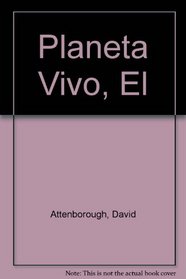 Planeta Vivo, El (Spanish Edition)