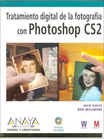 Tratamiento digital de la fotografia con Photoshop CS2/ Digital Treatment of Photography with Photoshop CS2 (Spanish Edition)