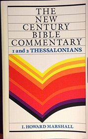 1 & 2 Thessalonians (New Century Bible Series)