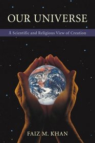 Our Universe: A Scientific and Religious View of Creation