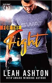 For The Fight (WASP Team/Elite SWAT, Bk 1)