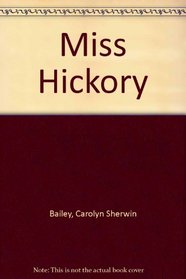 Miss Hickory