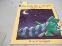 The Little Green Dragon Steps Out