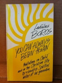 You can always begin again (A Deus book)