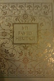 My family heritage: From generation to generation