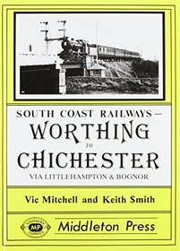 Worthing to Chichester (South Coast Railway albums)