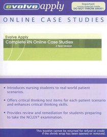 Evolve Apply: Complete RN Online Case Studies (2 Year Version) (Online Case Studies)