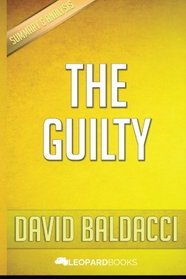The Guilty: by David Baldacci | Unofficial & Independent Summary & Analysis