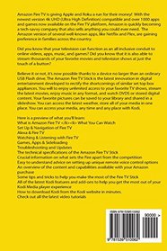 Amazon Fire TV: The Beginner's Guide to Master Amazon Fire TV and Fire Stick (Amazon Fire TV, tips and tricks, home tv, streaming) + free bonus Kodi ... free tv, user guides, internet) (Volume 1)
