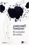 El cortador de canas/ The Reed Cutter (Spanish Edition)