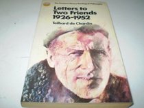 Letters to Two Friends, 1926-52 (The Fontana library of theology and philosophy)