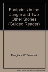 Footprints in the Jungle and Two Other Stories (Guided Reader)