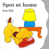 Spot at Home: Board Book (Lift-the-flap Book)