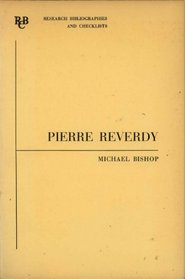 Pierre Reverdy : a bibliography (Research Bibliographies and Checklists)
