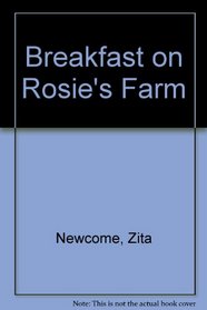 Breakfast on Rosie's Farm
