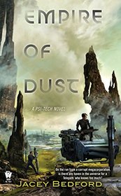 Empire of Dust (Psi-Tech, Bk 1)