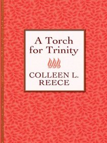 A Torch for Trinity (A Torch for Trinity #1)