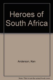 Heroes of South Africa