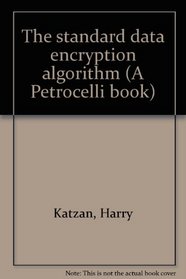 The standard data encryption algorithm