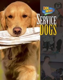 Service Dogs (Dog Heroes)