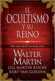 El ocultismo y su reino (Spanish Edition)
