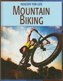 Mountain Biking (Healthy for Life)