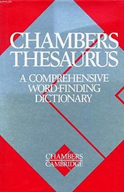 Chambers Thesaurus: A Comprehensive Word-Finding Dictionary
