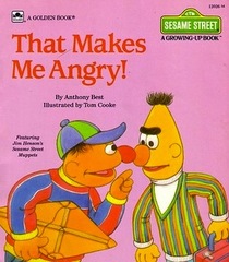 That Makes Me Angry! (Sesame Street Growing-Up Books)