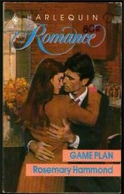 Game Plan (Harlequin Romance, No 3026)