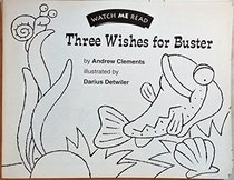 Three Wishes for Buster (Watch Me Read)
