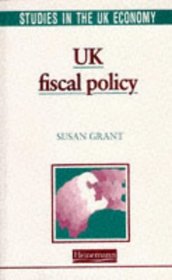 UK Fiscal Policy (Studies in the UK Economy)
