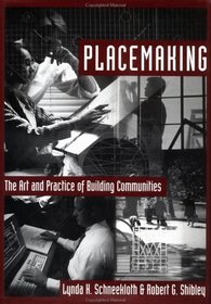 Placemaking: The Art and Practice of Building Communities