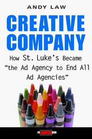 Creative Company : How St. Luke's Became 