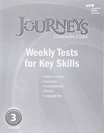 Journeys: Common Core Weekly Assessments Grade 3