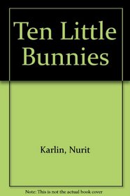 Ten Little Bunnies