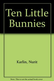 Ten Little Bunnies