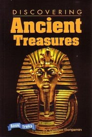 Discovering Ancient Treasures (Treks Book) (DRA Level 50, GRL S)