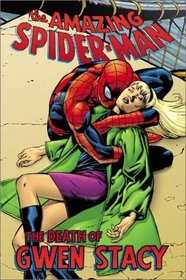 Spider-Man: Death Of Gwen Stacy TPB (Spider-Man (Marvel))