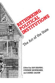 Rethinking Political Institutions: The Art of the State