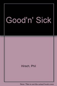Good'n' Sick