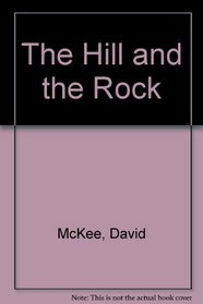 The Hill and the Rock
