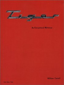 Tiger, an Exceptional Motorcar