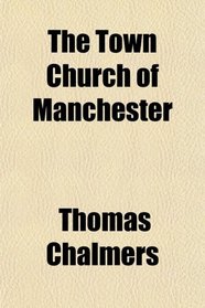 The Town Church of Manchester