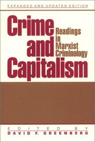 Crime and Capitalism: Readings in Marxist Criminology