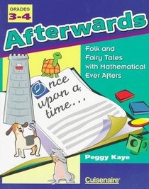 Afterwards: Folk and Fairy Tales With Mathematical Ever Afters