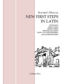 New First Steps in Latin - Teacher's Manual (Focus Texts: For Classical Language Study)
