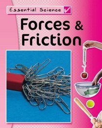 Forces & Friction (Essential Science)