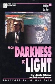 From Darkness to Light (Jack Shaw Ministries)