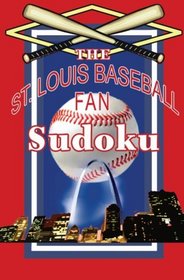 The St. Louis Baseball Fan Sudoku