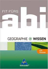 Fit frs Abi - Wissen. Geographie
